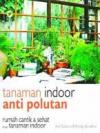 Tanaman Indoor Anti Polutan: Rumah Cantik Dan Sehat Dengan Tanaman Indoor